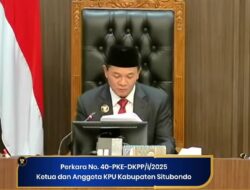 DKPP Jatuhkan Sanksi Kepada Ketua dan Anggota KPU Situbondo Atas Bukti Pelanggaran Pemilu 2024
